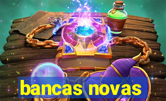 bancas novas